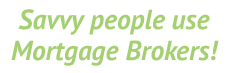 Savvy people use Mortgage Brokers Image